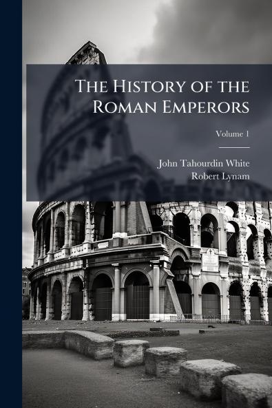 The History of the Roman Emperors