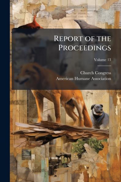 Report of the Proceedings; Volume 13