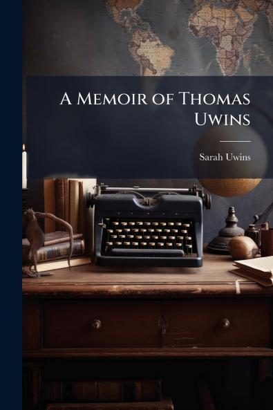 A Memoir of Thomas Uwins