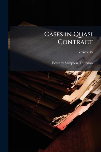 Cases in Quasi Contract