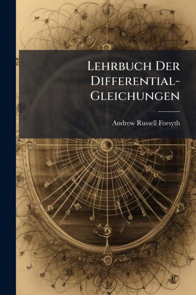 Lehrbuch Der Differential-Gleichungen