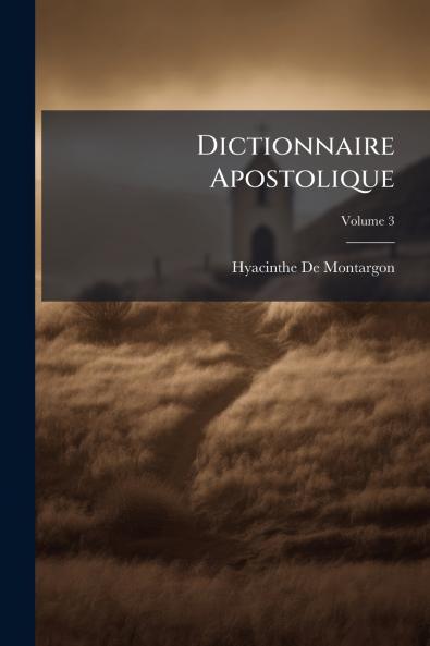 Dictionnaire Apostolique