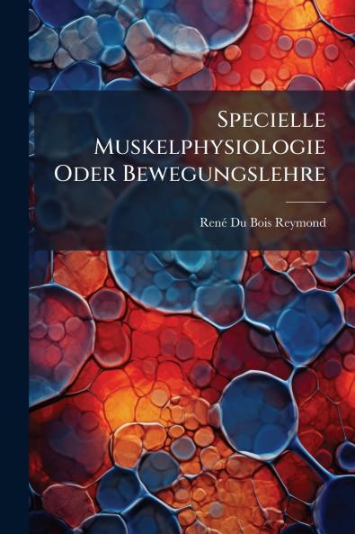 Specielle Muskelphysiologie Oder Bewegungslehre