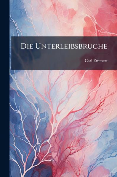 Die Unterleibsbruche
