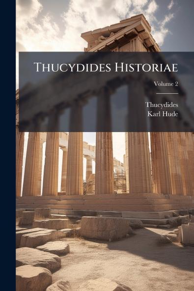 Thucydides Historiae; Volume 2