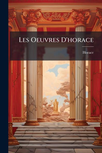 Les Oeuvres D'horace