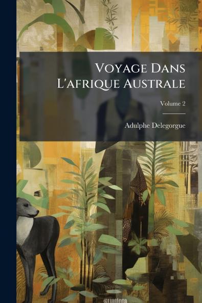 Voyage Dans L'afrique Australe