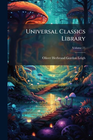 Universal Classics Library; Volume 21