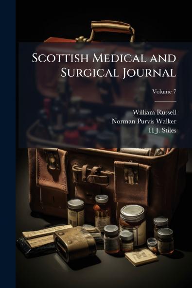 Scottish Medical and Surgical Journal; Volume 7