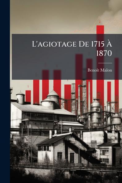 L'agiotage De 1715 À 1870