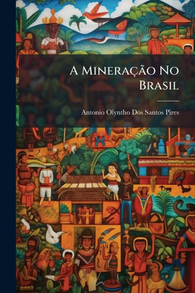 A Mineração No Brasil