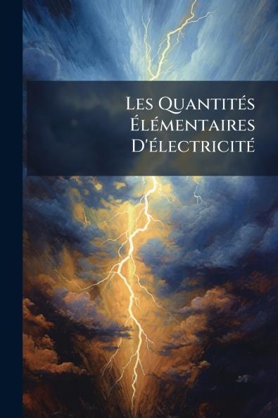 Les Quantités Élémentaires D'électricité