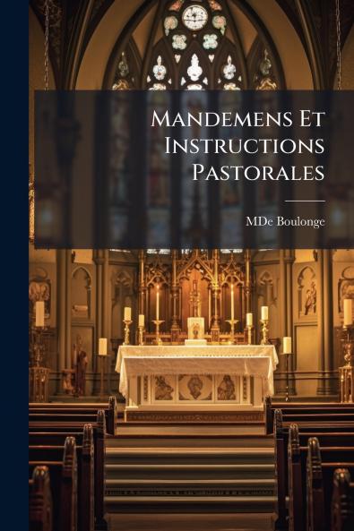 Mandemens Et Instructions Pastorales