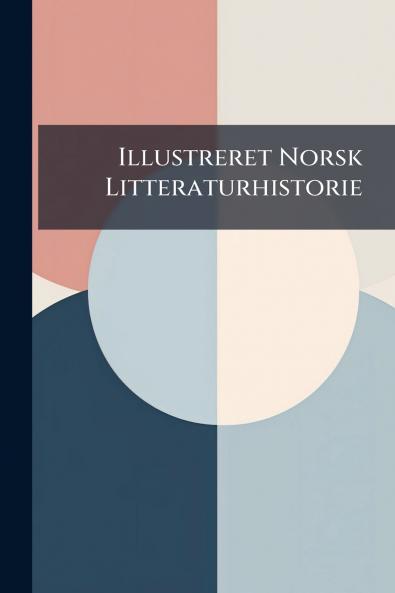 Illustreret Norsk Litteraturhistorie