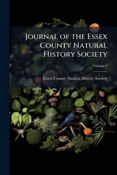 Journal of the Essex County Natural History Society; Volume 1