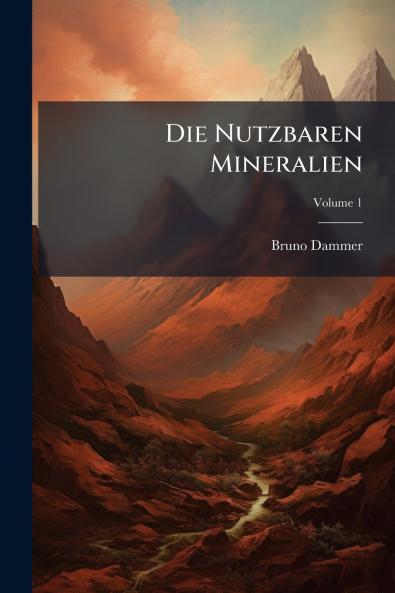 Die Nutzbaren Mineralien