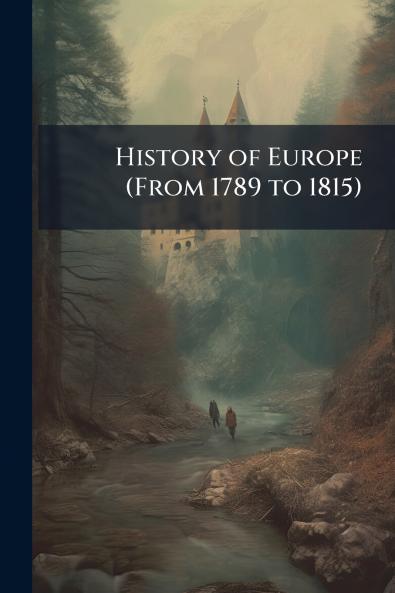 History of Europe (From 1789 to 1815)