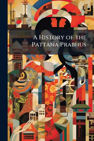 A History of the Pattana Prabhus