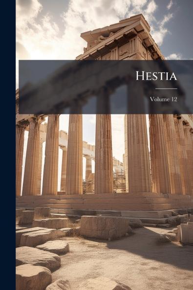 Hestia; Volume 12