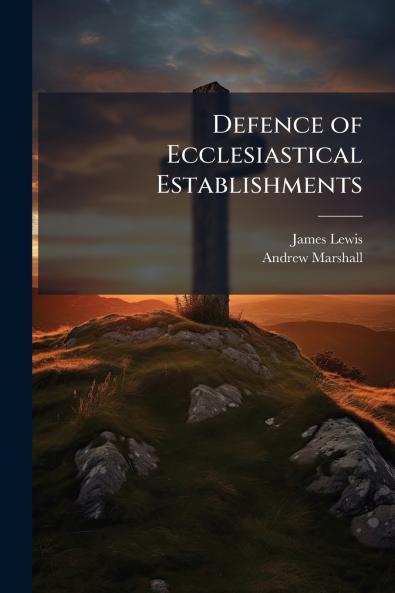 Defence of Ecclesiastical Establishments
