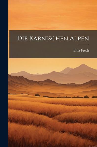 Die Karnischen Alpen