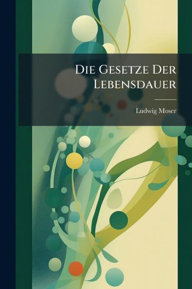 Die Gesetze Der Lebensdauer