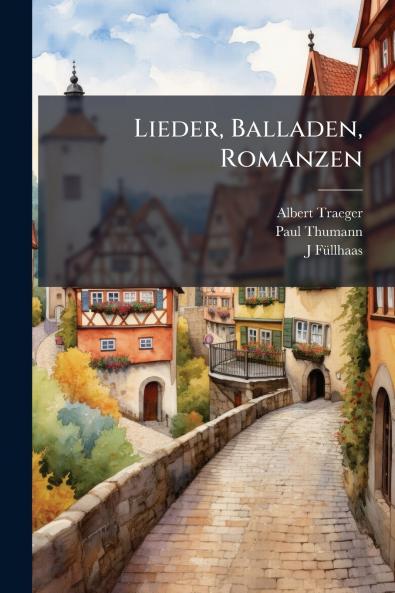 Lieder Balladen Romanzen