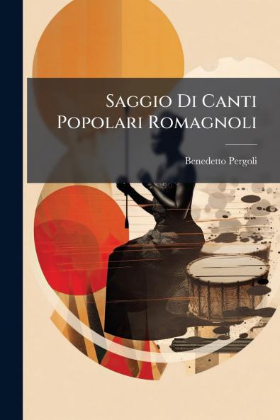 Saggio Di Canti Popolari Romagnoli