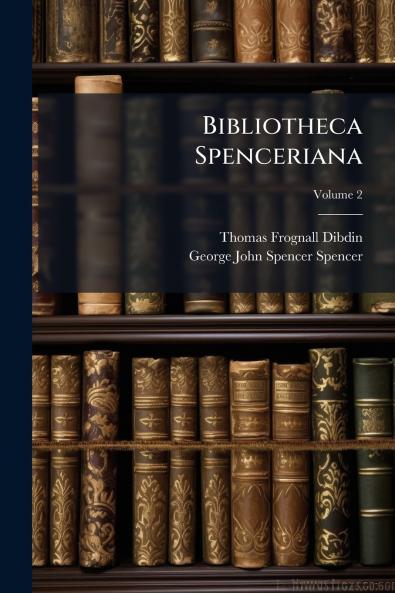Bibliotheca Spenceriana
