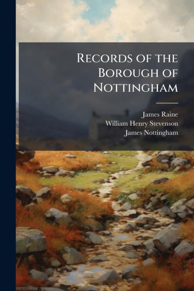 Records of the Borough of Nottingham