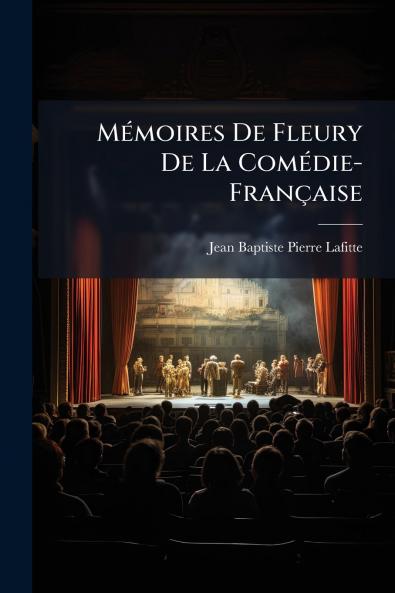 Mémoires De Fleury De La Comédie-Française