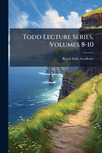 Todd Lecture Series Volumes 8-10