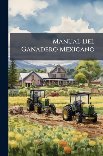 Manual Del Ganadero Mexicano