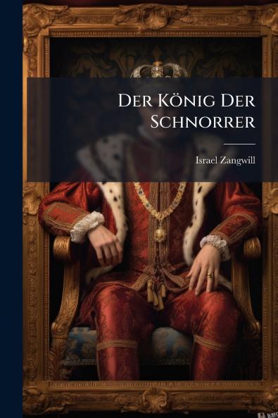 Der König Der Schnorrer