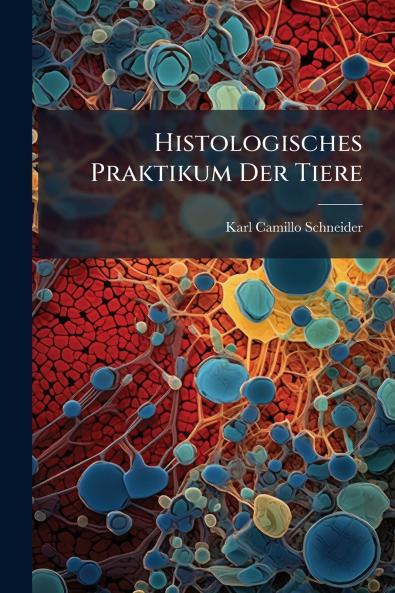 Histologisches Praktikum Der Tiere