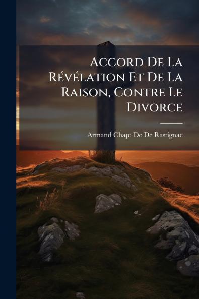Accord De La Révélation Et De La Raison Contre Le Divorce