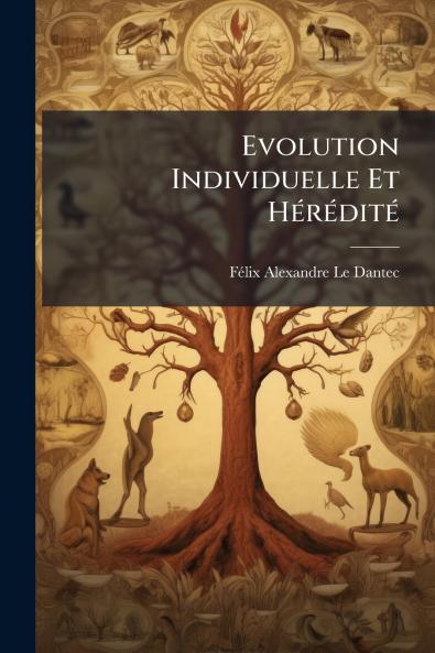 Evolution Individuelle Et Hérédité