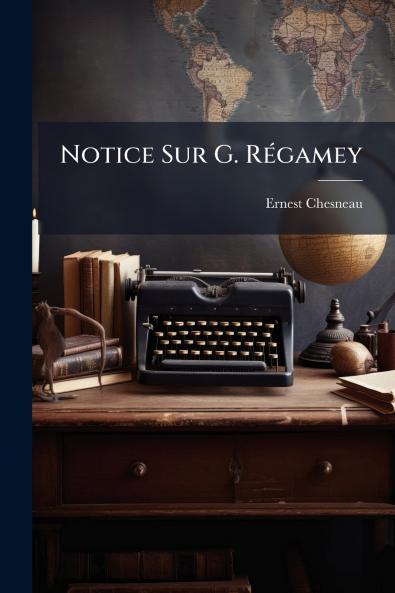 Notice Sur G. Régamey