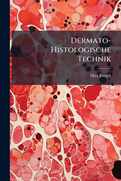 Dermato-Histologische Technik