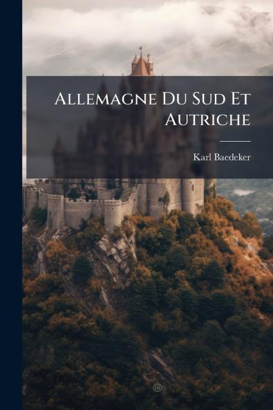 Allemagne Du Sud Et Autriche