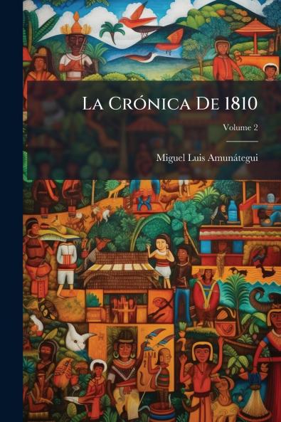 La Crónica De 1810; Volume 2