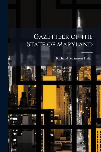 Gazetteer of the State of Maryland