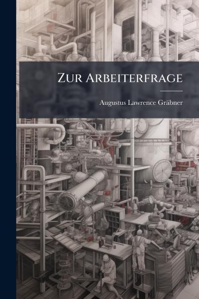 Zur Arbeiterfrage