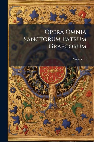 Opera Omnia Sanctorum Patrum Graecorum