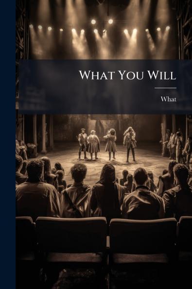 What You Will