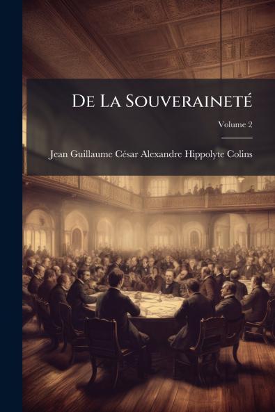 De La Souveraineté; Volume 2