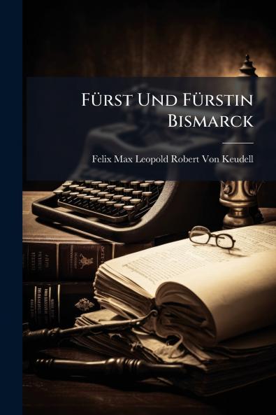 Fürst Und Fürstin Bismarck