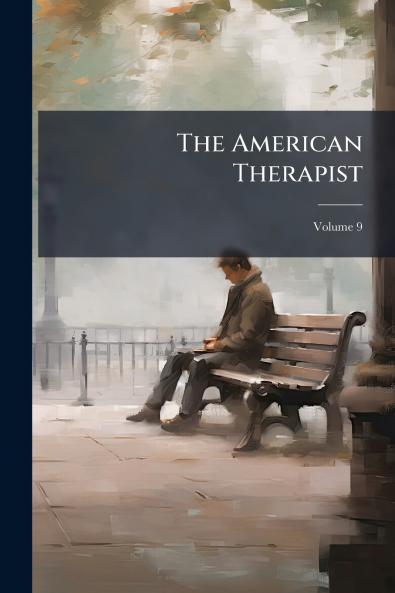 The American Therapist; Volume 9
