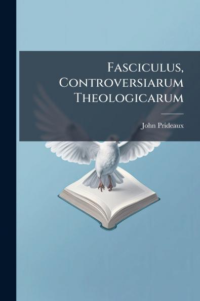 Fasciculus Controversiarum Theologicarum