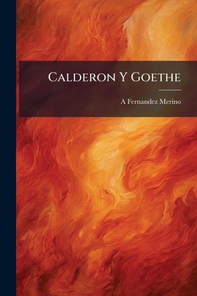Calderon Y Goethe